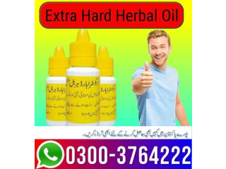 Extra Hard Herbal Oil Price In Pakistan 03003764222