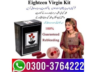 Eighteen Virgin Kit In Pakistan 03003764222