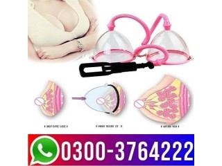 Breast Enlargement Pump In Pakistan 03003764222